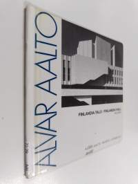 Alvar Aalto : Finlandia-talo = Finlandia Hall