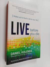 Live Before You Die - Wake Up to God's Will for Your Life