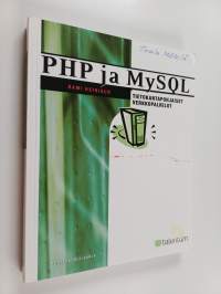 PHP ja MySQL : tietokantapohjaiset verkkopalvelut
