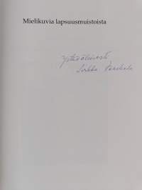 Mielikuvia lapsuusmuistoista vuodesta 1926 (signeerattu)