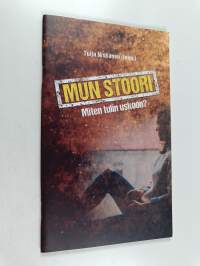 Mun stoori - Miten tulin uskoon?