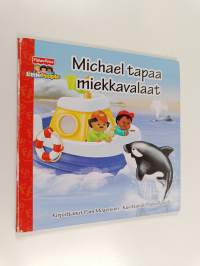 Michael tapaa miekkavalaat