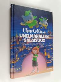 Charlotta ja unelmanallen salaisuus
