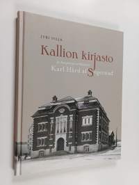 Kallion kirjasto ja kaupunginarkkitehti Karl Hård af Segerstad