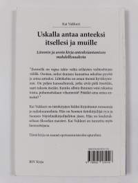 Uskalla antaa anteeksi itsellesi ja muille