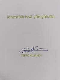 ...ionosfäärissä... - yömyöhällä (signeerattu)
