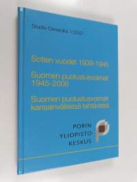 Sotien vuodet 1939-1945 : Suomen puolustusvoimat 1945-2006 : Suomen puolustusvoimat kansainvälisissä tehtävissä