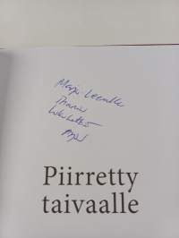 Piirretty taivaalle (signeerattu, tekijän omiste)