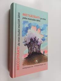 Metsätähti ja mies joka metsään lähti = Meččutiähti da mies kudai meččäh lähti