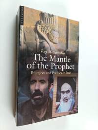 The Mantle of the Prophet - Religion and Politics in Iran