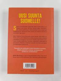 Kuinkas tässä näin kävi? : Miksi maallamme ei ollut malttia vaurastua