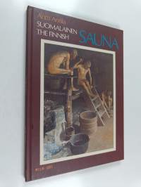 Suomalainen sauna = The Finnish sauna