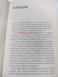 Ilo, onni, hyvinvointi  - Kuinka löytää syvempi onnellisuus