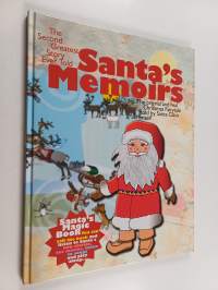My memoirs : the events of the beginning of Santa's Christmas one thousand years ago : the true story of the Christmas fairytale