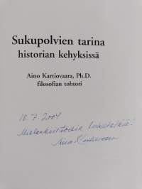 Sukupolvien tarina historian kehyksissä (signeerattu)