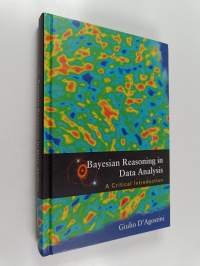 Bayesian reasoning in data analysis : a critical introduction