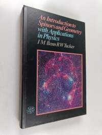 An Introduction to Spinors and Geometry with Applications in Physics