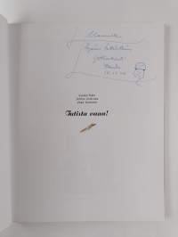 Tatista vaan! (signeerattu, tekijän omiste)