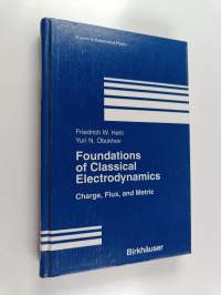 Foundations of classical electrodynamics : charge, flux, and metric