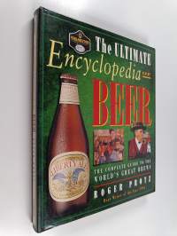 The Ultimate Encyclopedia of Beer - The Definitive Guide to the World's Great Brews