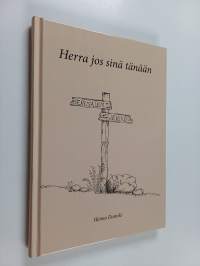 Herra jos sinä tänään