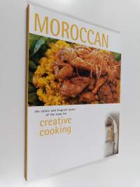 Moroccan : The colors and fragrant spices of the souq for creative cooking