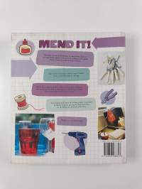 Mend it! : 400 easy repairs from everyday items, from kitchenware &amp; jewellery to furniture &amp; textiles