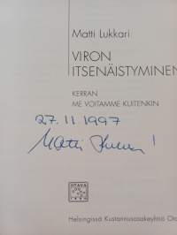 Viron itsenäistyminen : kerran me voitamme kuitenkin (signeerattu)