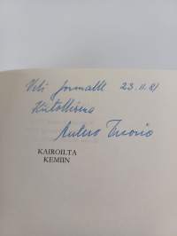 Kairoilta Kemiin : romaani Lapin partiosodasta ja Kemin taisteluista 1944 (signeerattu, tekijän omiste)