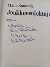 Joukkueenjohtaja : romaani (signeerattu, tekijän omiste)