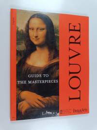 Louvre : guide to the masterpieces - Guide to the Louvre masterpieces