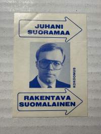 Juhani Suoramaa – Rakentava suomalainen – Kokoomus -vaalitarra