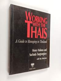 Working with the Thais : a guide to managing in Thailand