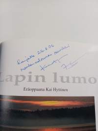 Lapin lumo : eräoppaana Kai Hyttinen (signeerattu, tekijän omiste)