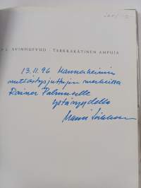 P. E. Svinhufvud : Tarkkakätinen ampuja (signeerattu, tekijän omiste)