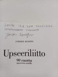 Upseeriliitto : 90 vuotta upseerien asialla (signeerattu, tekijän omiste)