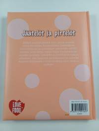 Jäätelöt ja pirtelöt