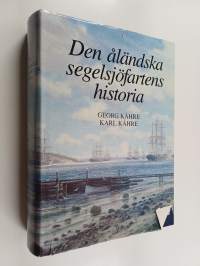 Den åländska segelsjöfartens historia 2 : förkortad upplaga av Georg Kåhres historik utgiven 1942 med fortsättning till segelsjöfartens slutskede 1949 sammanställ...