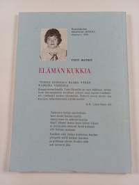 Elämän kukkia : runokokoelma (signeerattu, tekijän omiste)