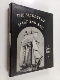 The medley of mast and sail 2 : a camera record : 407 photographic illustrations