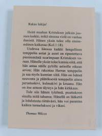 Kallis hunajan pisara Kristus-kalliosta, eli Neuvon sana kaikille pyhille ja syntisille
