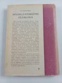 Sotilaana ja diplomaattina itä-euroopassa
