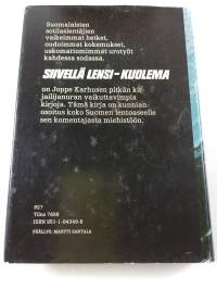 Siivellä lensi - kuolema : suomalaisten sotilaslentäjien vaiheita kahdessa sodassa (signeerattu, tekijän omiste)