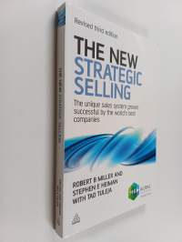 The new strategic selling : the unique sales system proven successful by the world's best companies