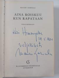 Aina roiskuu kun rapataan (signeerattu, tekijän omiste)