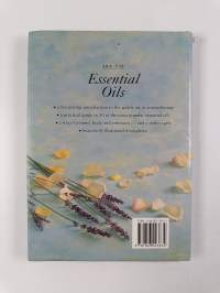 An A-Z of Essential Oils - The Fragrant Art of Aromatherapy
