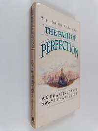The path of perfection : yoga for the modern age
