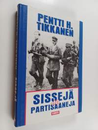 Sissejä ja partisaaneja