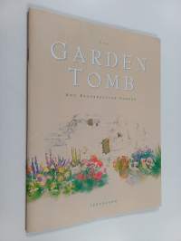 The garden tomb and resurrection garden