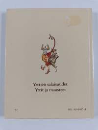 Yrttien salaisuudet : yrtit ja mausteet